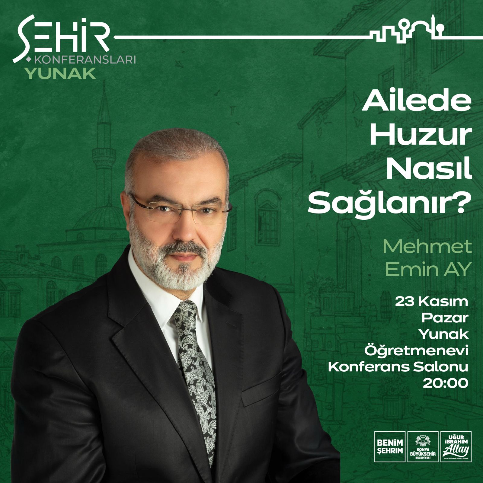 Şehir Konferansları Kapsamında İlahiyatçı-Yazar Mehmet Emin Ay’ın “Ailede Huzur Nasıl Sağlanır?
